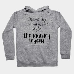 Mom the Laundry Legend Hoodie